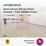 Spatiu Demisol 106 mp | Intrare Separata + Toate Utilitatile Incluse